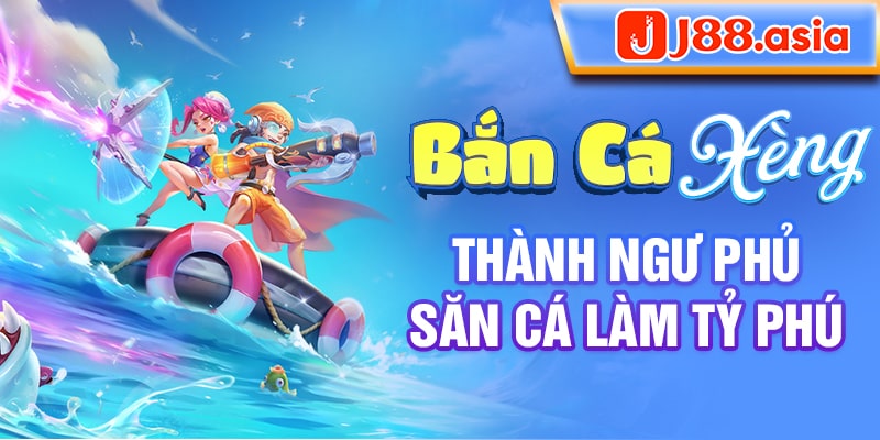 Bắn cá xèng - thành ngư phủ săn cá làm tỷ phú